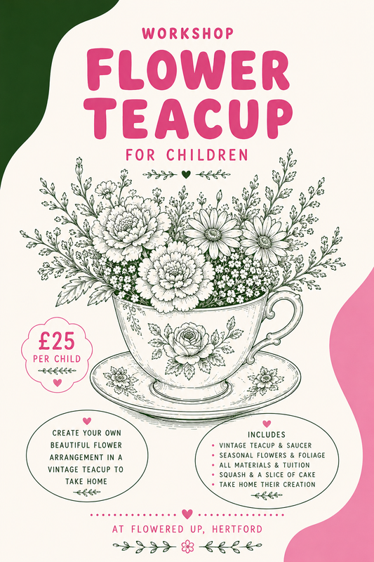 Promotional graphic for a 'Workshop Flower Teacup for Children' featuring a vintage-style line drawing of a floral arrangement in a teacup. The design has a cream background with dark green and pink abstract shapes, with text detailing a £25 price per child and included activities and materials.